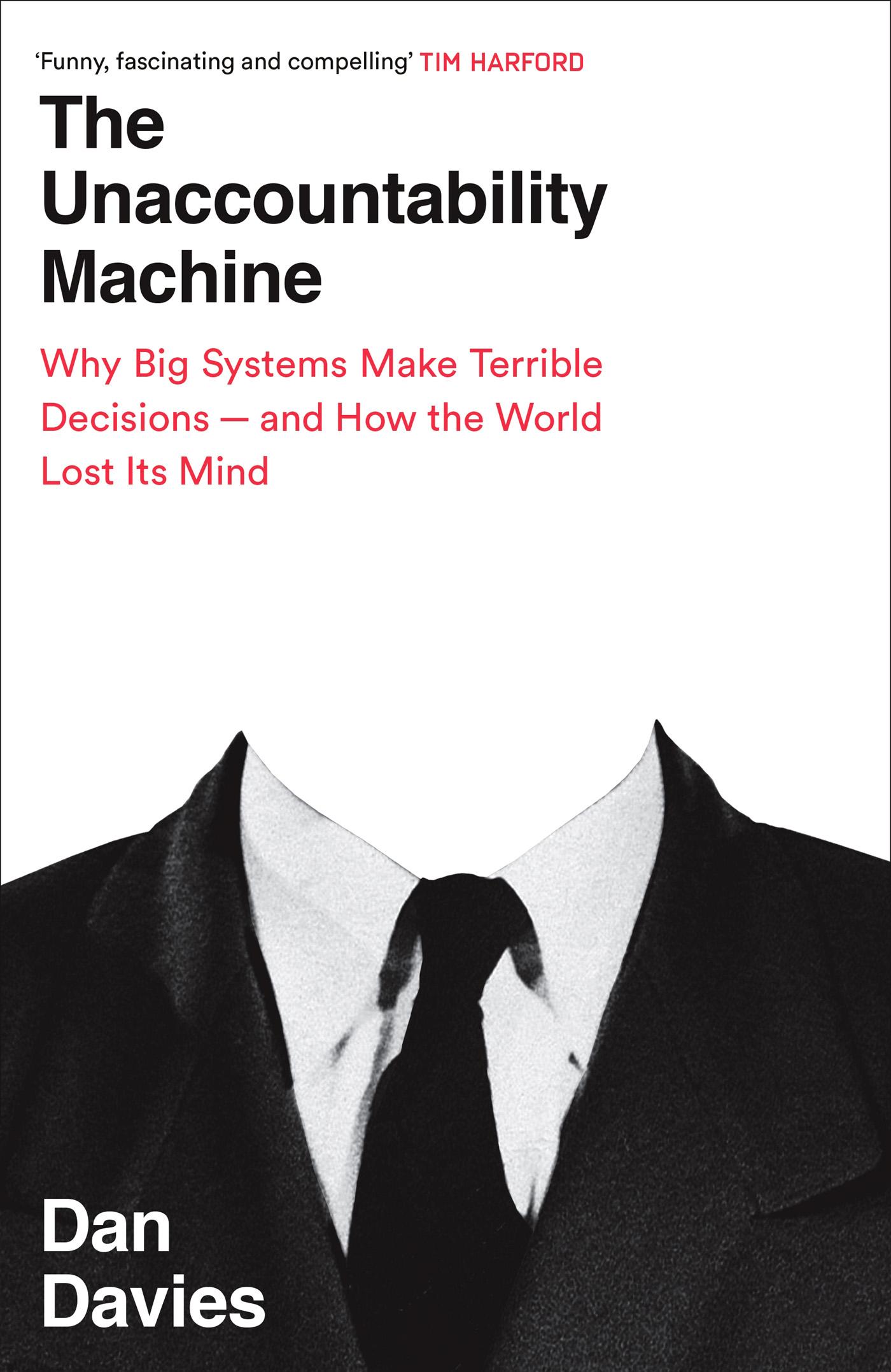 Episode 35: The Unaccountability Machine (Deep Dive) by Dan Davies episode artwork